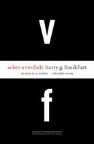Sobre a Verdade - COMPANHIA DAS LETRAS Sobre a Verdade - COMPANHIA DAS LETRAS