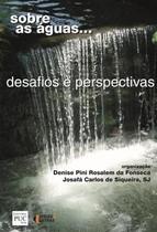 Sobre As Águas - Desafios e Perspectivas Sortido