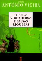 Sobre As Verdadeiras e Falsas Riquezas - Coisas de Ler