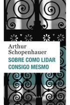 Sobre como lidar consigo mesmo - Ed. Bolso Sobre como lidar consigo mesmo - Ed. Bolso
