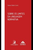 Sobre os Limites da Linguagem Normativa - 01Ed/25 Sortido