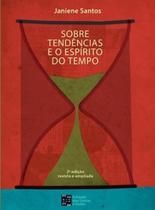 Sobre tendências e o espírito do tempo - ESTACAO DAS LETRAS E CORES Sobre tendências e o espírito do tempo - ESTACAO DAS LETRAS E CORES