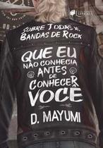 Sobre todas as bandas de rock que eu não conhecia antes de conhecer você Sobre todas as bandas de rock que eu não conhecia antes de conhecer você