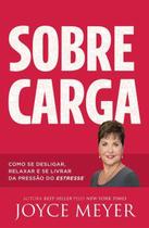 Sobrecarga - Livro Joyce Meyer - BELLO PUBLICAÇÕES EDITORIAL