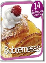 Sobremesas - Coleção Saborosas Receitas Sobremesas - Coleção Saborosas Receitas