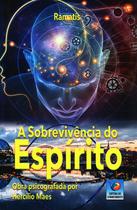 Sobrevivência do Espírito (A) - Edição Econômica - Editora do Conhecimento