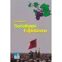 Socialismo e Espiritismo - Nova Edição - EDITORA DO CONHECIMENTO