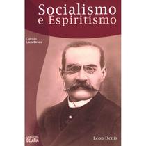 Socialismo e Espiritismo Socialismo e Espiritismo