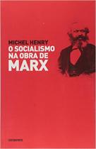 Socialismo na obra de Marx, O - EDITORA CONTRAPONTO