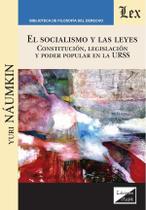 Socialismo y las leyes. Constitución, legislación y poder popular - Ediciones Olejnik