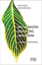 Socialização, educação, linguagem - MERCADO DE LETRAS