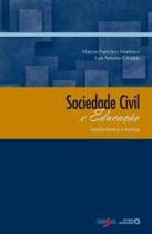 Sociedade civil e educaçao - fundamentos e tramas - AUTORES ASSOCIADOS