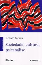 Sociedade, Cultura, Psicanálise - Edgard Blücher
