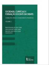 Sociedade, currículo e formação docente em debate - vol. 2 - LIBER ARS