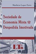 Sociedade de Economia Mista & Despedida Imotivada