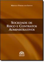 Sociedade de Riscos e Contratos Administrativos