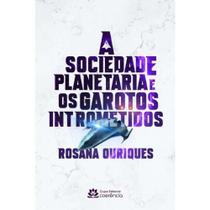 Sociedade Planetaria E Os Garotos Intrometidos, A - COERENCIA Sociedade Planetaria E Os Garotos Intrometidos, A - COERENCIA