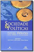 Sociedade & Políticas - Novos Debates Entre Ongs e Universidade - Revan