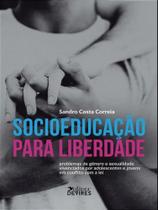 Socioeducação para liberdade Socioeducação para liberdade