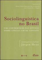 Sociolinguistica no brasil - uma contribuiçao dos estudos sobre linguas