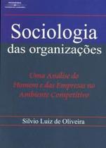 Sociologia das organizacoes Sociologia das organizacoes