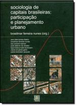 Sociologia de Capitais Brasileiras: Participacao e Planejamento Urbano