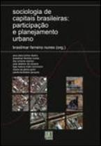 Sociologia de capitais brasileiras - participaçao e planejamento urbano Sociologia de capitais brasileiras - participaçao e planejamento urbano