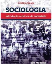 Sociologia - Introdução À Ciencia da Sociedade - Moderna Didaticos
