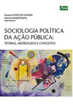 Sociologia política da ação pública: Teorias, Abordagens e Conceitos - Enap