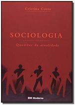 Sociologia: questoes da atualidade - MODERNA (PARADIDATICOS)