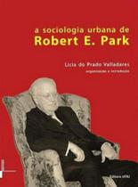 Sociologia urbana de robert e. park, a