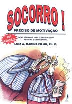 SOCORRO! PRECISO DE MOTIVACAO - 26ª ED