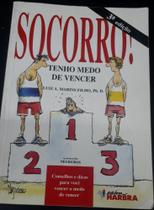 Socorro! Tenho Medo de Vencer