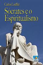 Sócrates e o espiritualismo Sócrates e o espiritualismo