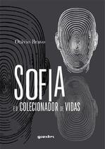 Sofia e o Colecionador de Vidas