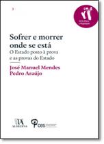 Sofrer e morrer onde se está