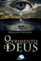 Sofrimento De Deus, O Sofrimento De Deus, O