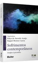 Sofrimentos Contemporâneos - Desafios à Psicanálise Sortido - BLUCHER