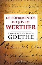 Sofrimentos do Jovem Werther, Os Sofrimentos do Jovem Werther, Os