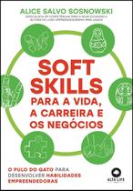 Soft Skills Para a Vida, a Carreira e os Negócios Sortido