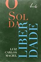Sol da Liberdade, O - VIEIRA E LENT Sol da Liberdade, O - VIEIRA E LENT