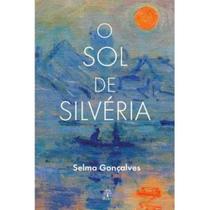 Sol de Silvéria, O Sol de Silvéria, O