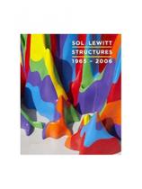 Sol lewitt - structures 1965-2006