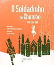 Soldadinho de chumbo em cordel, o - EDITORA ROCCO Soldadinho de chumbo em cordel, o - EDITORA ROCCO