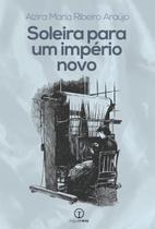Soleira para um Império Novo - 2ª Edição Soleira para um Império Novo - 2ª Edição