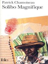 Solibo magnifique - GALLIMARD