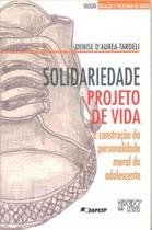 Solidariedade e projeto de vida - MERCADO DE LETRAS Solidariedade e projeto de vida - MERCADO DE LETRAS