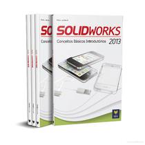 SOLIDWORKS 2013. Conceitos Básicos Introdutórios