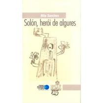 Sólon, herói de Algures - FUNDACAO CASA DE JORGE AMADO Sólon, herói de Algures - FUNDACAO CASA DE JORGE AMADO