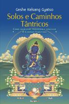 Solos e Caminhos Tantricos - EDITORA THARPA BRASIL